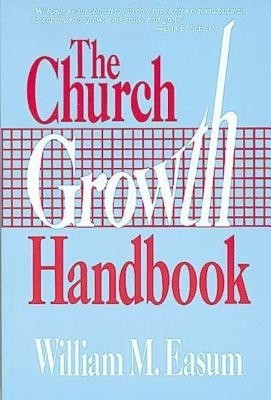 The Church Growth Handbook(English, Paperback, Easum William)