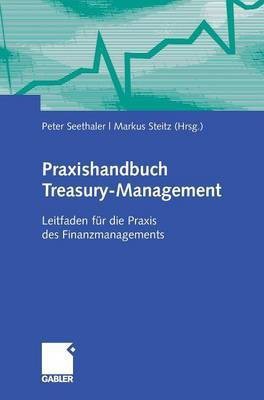 Praxishandbuch Treasury-Management(German, Hardcover, unknown)