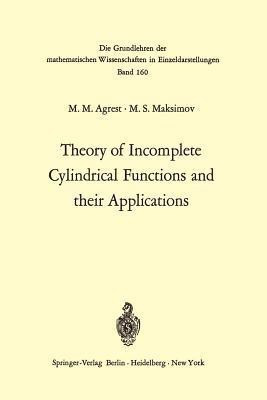 Theory of Incomplete Cylindrical Functions and their Applications(English, Paperback, Agrest Matest M.)