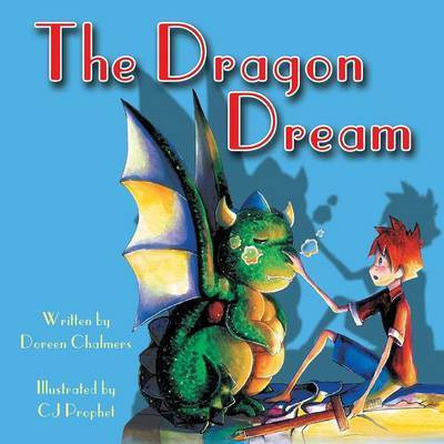The Dragon Dream(English, Paperback, Chalmers Doreen)