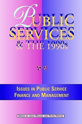 Public Services and the 1990s(English, Paperback, Wilson John Reverend Dr)