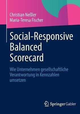 Social-Responsive Balanced Scorecard(German, Paperback, Nessler Christian)