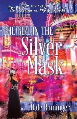 The Girl in the Silver Mask(English, Paperback, Rominger Dale)