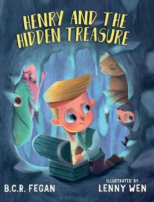 Henry and the Hidden Treasure(English, Hardcover, Fegan B C R)