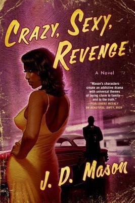 Crazy, Sexy, Revenge(English, Paperback, Mason J D)
