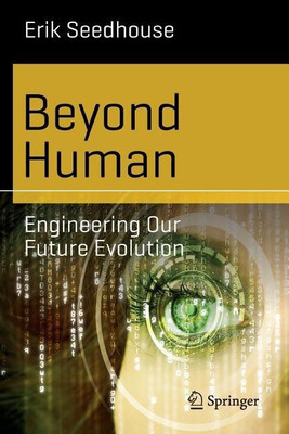 Beyond Human(English, Paperback, Seedhouse Erik)