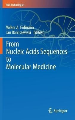 From Nucleic Acids Sequences to Molecular Medicine(English, Hardcover, unknown)