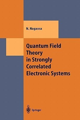 Quantum Field Theory in Strongly Correlated Electronic Systems(English, Paperback, Nagaosa Naoto)