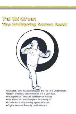 T'ai Chi Ch'uan, The Wellspring Source Book.(English, Paperback, Symonds Myke)
