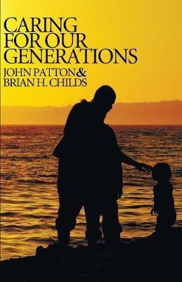 Caring for Our Generations(English, Paperback, Patton John H)