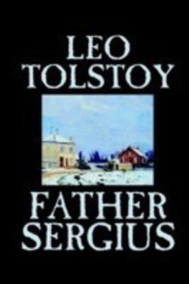 Father Sergius(English, Paperback, Tolstoy Leo)