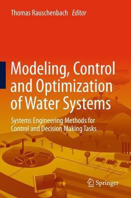 Modeling, Control and Optimization of Water Systems(English, Hardcover, unknown)