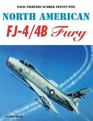 North American FJ-4/4B Fury(English, Paperback, Ginter Steve)