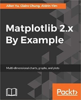 Matplotlib 2.x By Example(English, Electronic book text, Yu Allen)