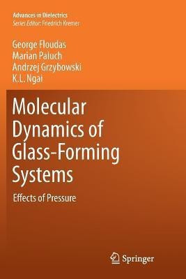Molecular Dynamics of Glass-Forming Systems(English, Paperback, Floudas George)