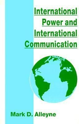 International Power and International Communication(English, Paperback, Alleyne Mark D.)
