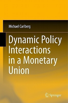 Dynamic Policy Interactions in a Monetary Union(English, Hardcover, Carlberg Michael)