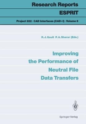 Improving the Performance of Neutral File Data Transfers(English, Paperback, unknown)