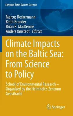 Climate Impacts on the Baltic Sea: From Science to Policy(English, Hardcover, Reckermann Marcus)