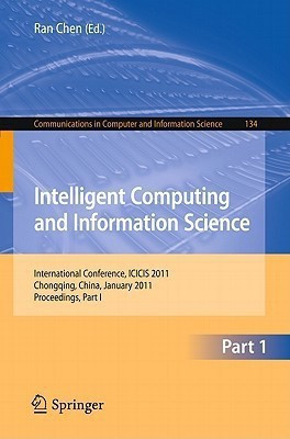 Intelligent Computing and Information Science(English, Paperback, unknown)