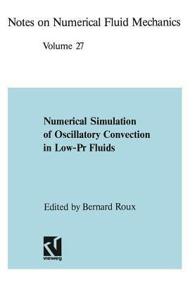 Numerical Simulation of Oscillatory Convection in Low-Pr Fluids(English, Paperback, unknown)