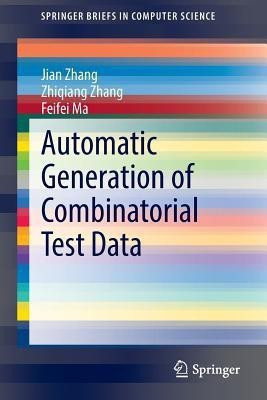 Automatic Generation of Combinatorial Test Data(English, Paperback, Zhang Jian)