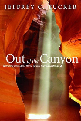 Out of the Canyon(English, Hardcover, Tucker Jeffrey C)