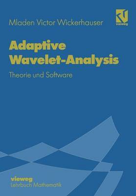 Adaptive Wavelet-Analysis(German, Paperback, Wickerhauser Mladen Victor)