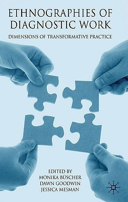 Ethnographies of Diagnostic Work(English, Hardcover, unknown)