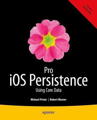 Pro iOS Persistence(English, Paperback, Privat Michael)