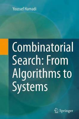 Combinatorial Search: From Algorithms to Systems(English, Paperback, Hamadi Youssef)
