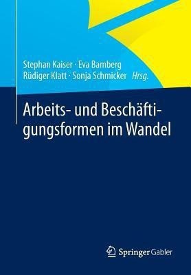 Arbeits- und Beschaftigungsformen im Wandel(German, Paperback, unknown)