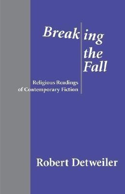 Breaking the Fall(English, Paperback, Detweiler Robert)