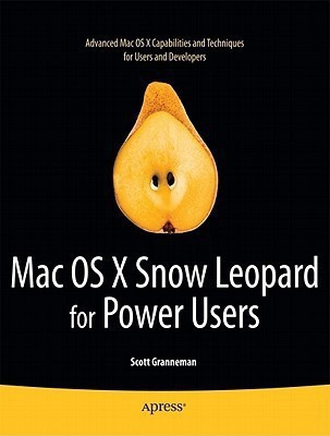 Mac OS X Snow Leopard for Power Users(English, Paperback, Granneman Scott)