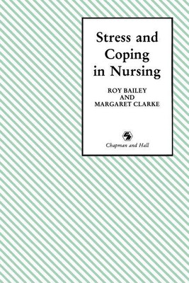 Stress and Coping in Nursing(English, Paperback, Bailey Roy D.)