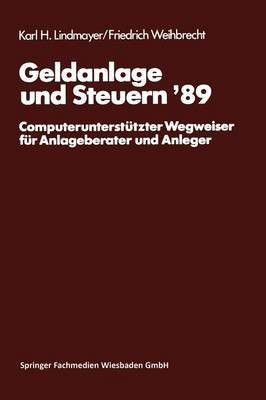 Geldanlage und Steuern '89(German, Paperback, Lindmayer Karl H.)