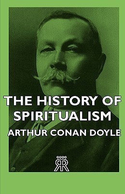 The History of Spiritualism(English, Paperback, Doyle Arthur Conan Sir)