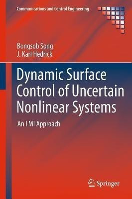 Dynamic Surface Control of Uncertain Nonlinear Systems(English, Hardcover, Song Bongsob)