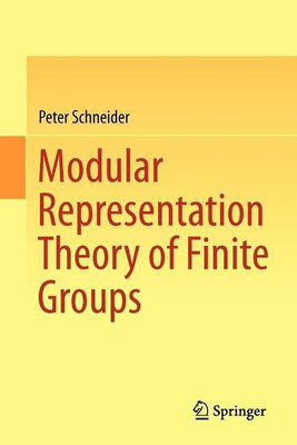 Modular Representation Theory of Finite Groups(English, Paperback, Schneider Peter)