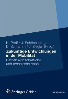 Zukuenftige Entwicklungen in der Mobilitaet(German, Paperback, unknown)