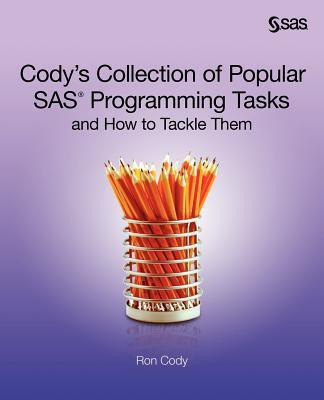 Cody's Collection of Popular SAS Programming Tasks and How to Tackle Them(English, Paperback, Cody Ron)