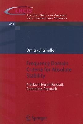Frequency Domain Criteria for Absolute Stability(English, Paperback, Altshuller Dmitry)