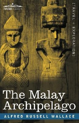 The Malay Archipelago(English, Hardcover, Wallace Alfred Russell)