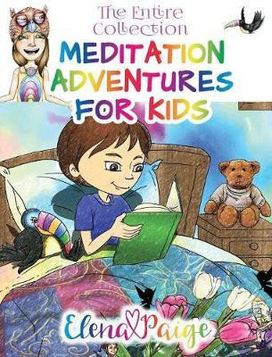 Meditation Adventures for Kids - The Entire Lolli Collection(English, Hardcover, Paige Elena)