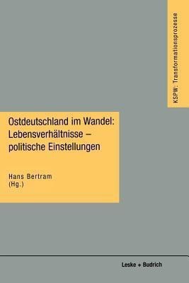 Ostdeutschland im Wandel: Lebensverhaeltnisse - politische Einstellungen(German, Paperback, unknown)