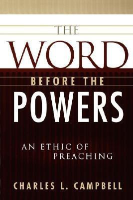 The Word before the Powers(English, Paperback, Campbell Charles L.)