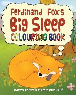Ferdinand Fox's Big Sleep Colouring Book(English, Paperback, Inglis Karen)