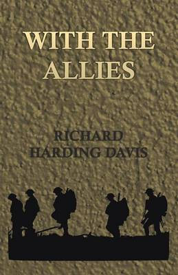 With the Allies(English, Paperback, Davis Richard Harding)