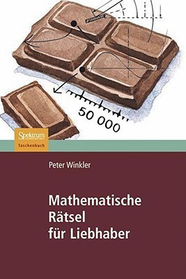 Mathematische Raetsel fuer Liebhaber(German, Paperback, Winkler Peter)