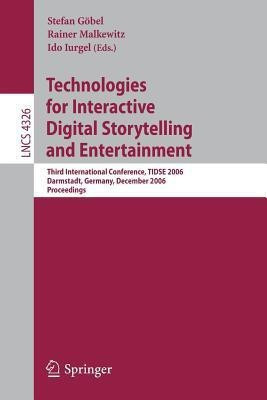 Technologies for Interactive Digital Storytelling and Entertainment(English, Paperback, unknown)
